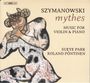 Karol Szymanowski: Mythen für Violine & Klavier op.30, SACD