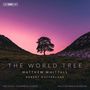 "The World Tree", Matthew Whittall, Robert Macfarlane, Helsinki Chamber Choir, Nils Schweckendiek; einsamer Baum bei Sonnenuntergang.