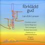 Lars-Erik Larsson: Gott in Verkleidung op.24 (Förklädd Gud), CD