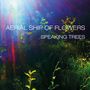 Aerial Ship Of Flowers: Speaking Trees, CD