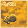 The Hawkins: Silence Is A Bomb, CD