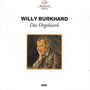 Willy Burkhard: Orgelwerke, CD,CD