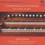 : Reference Harmonium Vol.4 - L'Harmonium Excentrique de Karg-Elert, CD