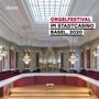 : Orgelfestival im Stadtcasino Basel 2020, CD,CD,CD