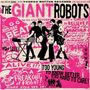 The Giant Robots: Too Young To Know Better, Too..., CD
