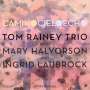 Tom Rainey: Camino Cielo Echo, CD