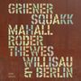 Quartett Squakk: Willisau & Berlin, CD