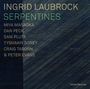 Ingrid Laubrock: Serpentines, CD