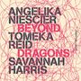 Angelika Niescier, Tomeka Reid & Savannah Harris: Beyond Dragons, CD