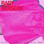 Baby Beserk: Slightly Hysterical Girl with Pearls, LP