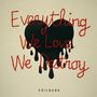 Coilguns: Everything We Love We Destroy, CD