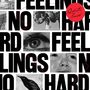 Text: "FEELINGS NO HARD FEELINGS." Rotes Siegel mit "Quentin Sauvé.” Collage aus diversen Schwarz-Weiß-Bildern.