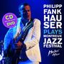 Philipp Fankhauser: Plays Montreux Jazz Festival, CD,DVD