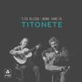 Tito Alcedo & Nono García: Titonete, CD