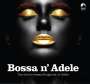 : Bossa N' Adele, CD