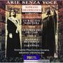 Arie senza Voce:Soprano Drammatico, CD