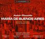 Astor Piazzolla: Maria de Buenos Aires, CD,CD