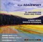 Ella Adaiewsky (Elisabeth von Schultz): 24 Preludes für Stimme & Klavier, CD