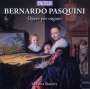 Bernardo Pasquini: Orgelwerke, CD