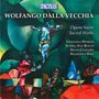 Wolfango Dalla Vecchia: Geistliche Werke, CD