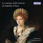 : La musica nelle lettere di Isabella d'Este, CD