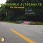 : Ensemble Alternance - On the move, CD