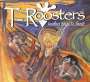 T-Roosters: Another Blues To Shout, CD