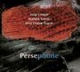 Luigi Cinque, Stefano Saletti & Urna Chahar-Tugchi: Persephone, CD