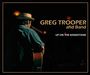Greg Trooper: Up On The Bandstand: Live, CD