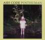 Ash Code: Posthuman (2nd + 4 Bonus Tracks), CD