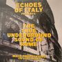 True Underground Sound Of Rome: Male Productions - The Early Years, LP