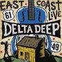 Delta Deep: East Coast Live, CD,DVD