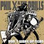 Phil X & The Drills: Pow!! Right In The Kisser, LP