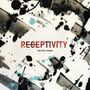 "RECEPTIVITY" in Rot, darunter "SELFISH THINGS" in Schwarz. Abstrakte schwarze, graue und blaue Kleckse auf weißem Hintergrund.