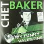 Chet Baker: My Funny Valentine (remastered) (180g), LP