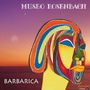 Museo Rosenbach: Barbarica, CD