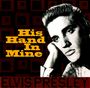 Elvis Presley: His Hand In Mine (180g), LP