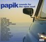 Papik: Sounds For The Open Road, CD