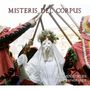 : Capella de Ministrers - Misteris del Corpus (Soundscape of the Corpus Christi Procession in Valencia / 17th-18th Centuries), CD