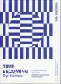 Bryn Harrison: Kammermusik "Time Becoming", CD
