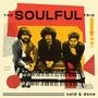 Soulful Trio: Said & Done, LP