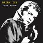 Text: "BRIAN ICE OVER AGAIN". Schwarz-weiße Illustration eines Mannes, der seitlich und nach vorne schaut.
