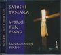 Satoshi Tanaka (geb. 1956): Klavierwerke, CD