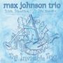 Max Johnson: The Invisible Trio, CD