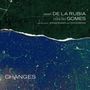 Santi De La Rubia, Vinícius Gomes, Doug Weiss & Jorgy Rossy: Changes, CD