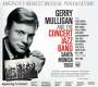 Gerry Mulligan: Gerry Mulligan & The Concert Jazz Band: Santa Monica 1960 - The Complete Concert, CD,CD