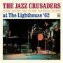 The Crusaders (auch: Jazz Crusaders): At The Lighthouse '62, CD