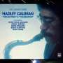 Hadley Caliman: Projecting & Celebration: The Catalyst Years, CD