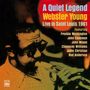 Webster Young: A Quiet Legend (Live In Saint Louis 1961), CD