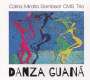 CMS Trio: Danza Guana, CD